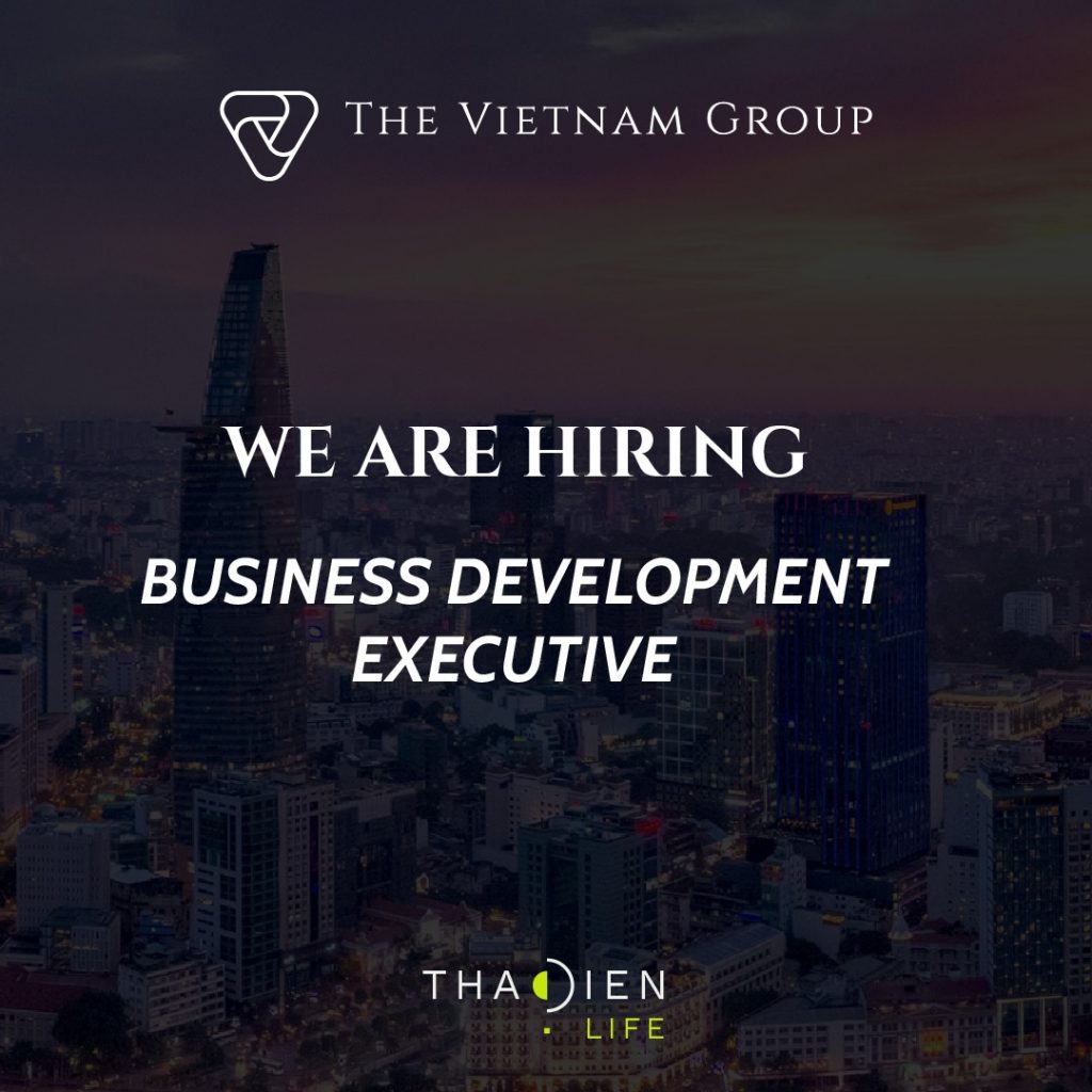 Business Development Executive Thao Dien Life | Business Development Executive